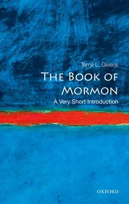 Kniha Mormonova: Veľmi krátky úvod - The Book of Mormon: A Very Short Introduction