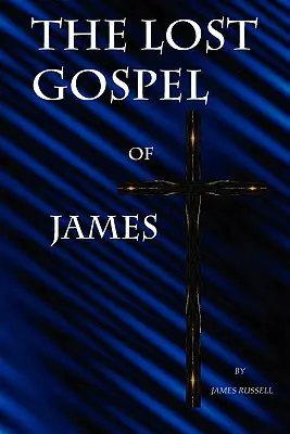 Stratené Jakubovo evanjelium - The Lost Gospel of James