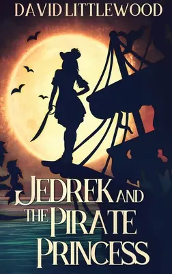 Jedrek a pirátska princezná - Jedrek And The Pirate Princess