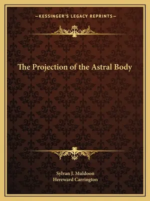 Projekcia astrálneho tela - The Projection of the Astral Body