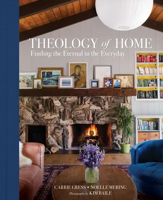Teológia domova: Hľadanie večnosti v každodennosti - Theology of Home: Finding the Eternal in the Everyday