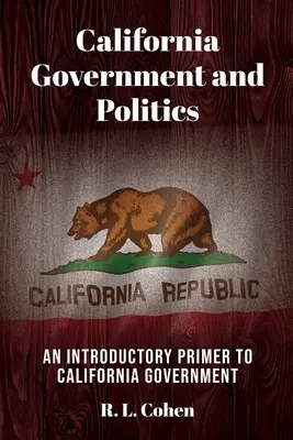Vláda a politika Kalifornie - California Government and Politics