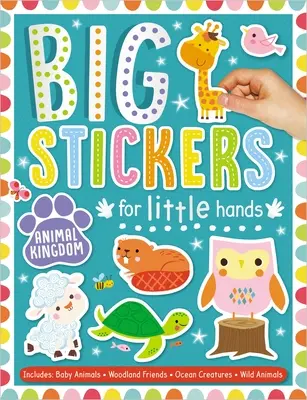 Veľké samolepky pre malé rúčky Kráľovstvo zvierat - Big Stickers for Little Hands Animal Kingdom