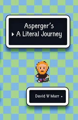 Aspergerov syndróm: Doslovná cesta - Asperger's: A Literal Journey