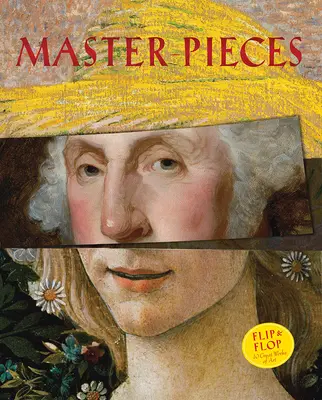 Majstrovské diela: 10 veľkých umeleckých diel - Master-Pieces: Flip and Flop 10 Great Works of Art