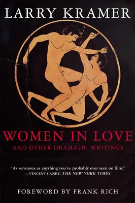 Zamilované ženy a iné dramatické spisy: Zamilované ženy, Sissiin album, Malá doba temna, Stačí povedať nie, Fraška v hre Stačí povedať nie - Women in Love and Other Dramatic Writings: Women in Love, Sissies' Scrapbook, a Minor Dark Age, Just Say No, the Farce in Just Saying No