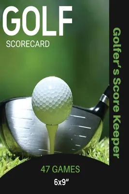Denník golfových výsledkov: Záznamník na zaznamenávanie a sledovanie výkonu pri hre golfu na ihrisku, stránky so skóre a štatistikami, darček pre golfistu, poznámky, poznámka - Golf Scorecard Journal: Log Book To Record & Track Your Golfing Game Performance On The Course, Scores & Stats Pages, Golfer Gift, Notes, Note