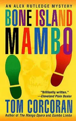 Bone Island Mambo: Záhada Alexa Rutledgea - Bone Island Mambo: An Alex Rutledge Mystery