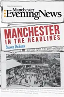 Manchester v titulkoch - Manchester in the Headlines