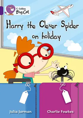 Chytrý pavúk Harry na prázdninách - Harry the Clever Spider on Holiday