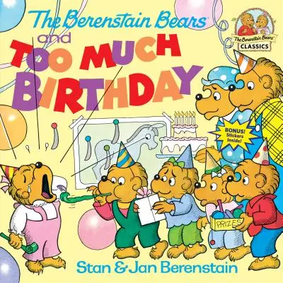 Medvedíky Berenstainove a príliš veľa narodenín - The Berenstain Bears and Too Much Birthday