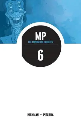 Projekty Manhattan 6. diel: Slnko za hviezdami - The Manhattan Projects Volume 6: Sun Beyond the Stars