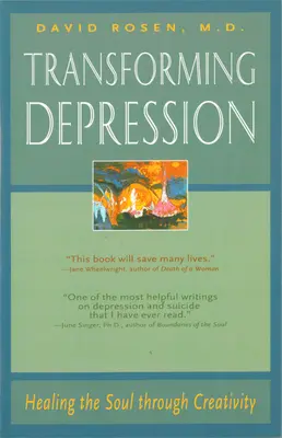 Transformácia depresie: Liečenie duše prostredníctvom tvorivosti - Transforming Depression: Healing the Soul Through Creativity