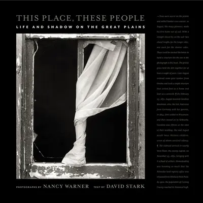 Toto miesto, títo ľudia: Tieto miesta: Život a tieň na Veľkých planinách - This Place, These People: Life and Shadow on the Great Plains