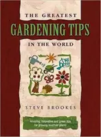 Najväčšie záhradnícke tipy na svete - Greatest Gardening Tips in the World