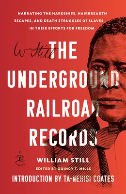 The Underground Railroad Records: Záznamy o ťažkostiach, útekoch na vlásku a smrteľných bojoch otrokov v ich úsilí o slobodu - The Underground Railroad Records: Narrating the Hardships, Hairbreadth Escapes, and Death Struggles of Slaves in Their Efforts for Freedom
