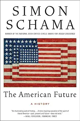 Americká budúcnosť: Dejiny - The American Future: A History