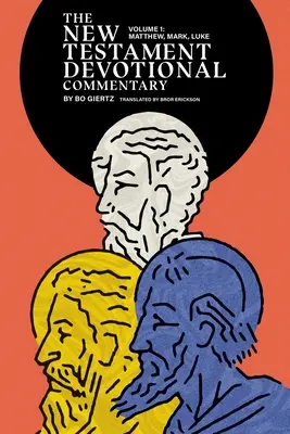 Komentár k Novému zákonu, 1. zväzok: Matúš, Marek a Lukáš - The New Testament Devotional Commentary, Volume 1: Matthew, Mark, and Luke