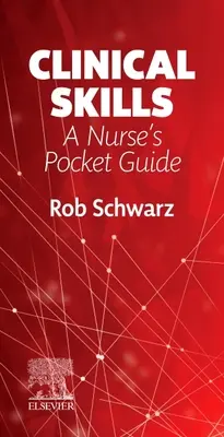 Klinické zručnosti: Vreckový sprievodca pre zdravotné sestry - Clinical Skills: A Nurse's Pocket Guide