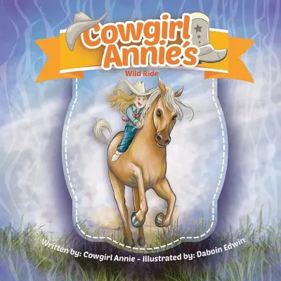 Divoká jazda kovbojky Annie - Cowgirl Annie's Wild Ride