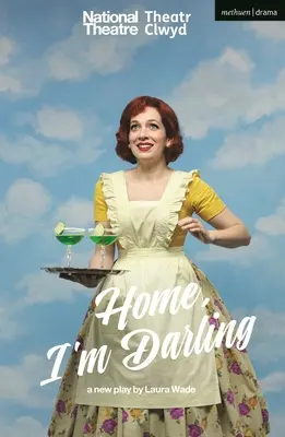 Domov, miláčik (Wade Laura (Autor)) - Home, I'm Darling (Wade Laura (Author))