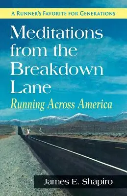 Meditácie z uličky rozpadu: Beh naprieč Amerikou - Meditations from the Breakdown Lane: Running Across America