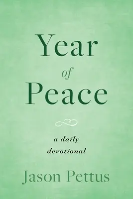 Rok mieru: Denná pobožnosť - Year of Peace: A Daily Devotional