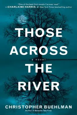 Tí na druhej strane rieky - Those Across the River