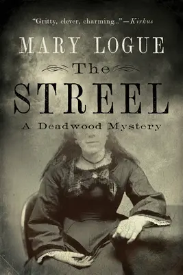 Strela: Záhada Deadwoodu - The Streel: A Deadwood Mystery