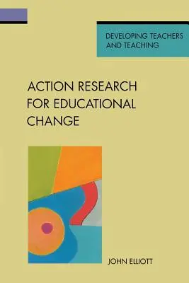 Akčný výskum pre zmeny vo vzdelávaní - Action Research for Educational Change