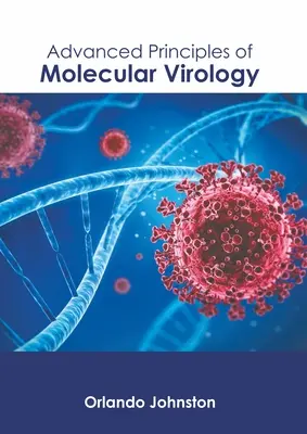 Pokročilé princípy molekulárnej virológie - Advanced Principles of Molecular Virology