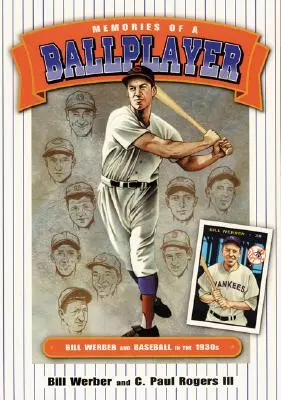 Spomienky hráča lopty: Bill Werber a baseball v 30. rokoch 20. storočia - Memories of a Ballplayer: Bill Werber and Baseball in the 1930s