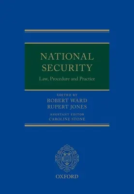 Právo, konanie a prax v oblasti národnej bezpečnosti - National Security Law, Procedure, and Practice