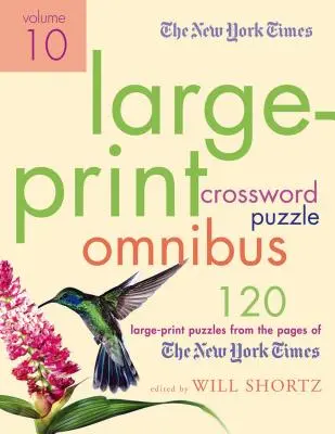 Veľký tlačený krížovkársky omnibus The New York Times, zväzok 10 - The New York Times Large-Print Crossword Puzzle Omnibus, Volume 10