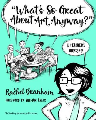 Čo je vlastne také skvelé na umení? Odysea učiteľa - What's So Great about Art, Anyway?: A Teacher's Odyssey
