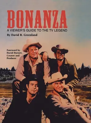 Bonanza (tvrdá väzba): Sprievodca diváka televíznou legendou - Bonanza (hardback): A Viewer's Guide to the TV Legend
