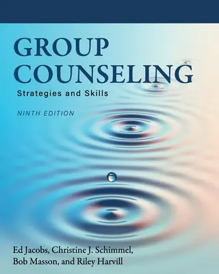 Skupinové poradenstvo: Stratégie a zručnosti - Group Counseling: Strategies and Skills