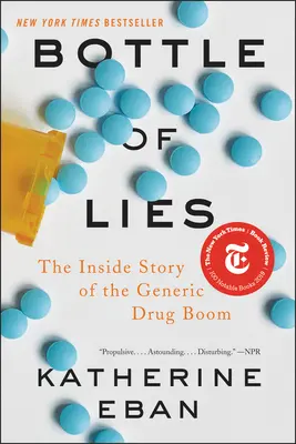 Fľaša lží: Príbeh z vnútra boomu generických liekov - Bottle of Lies: The Inside Story of the Generic Drug Boom