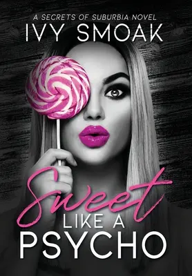 Sladký ako psychopat - Sweet Like a Psycho