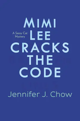 Mimi Lee rozlúštila kód - Mimi Lee Cracks the Code
