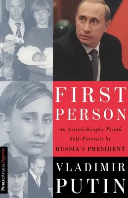 Prvá osoba: Úžasne úprimný autoportrét ruského prezidenta Vladimíra Putina - First Person: An Astonishingly Frank Self-Portrait by Russia's President Vladimir Putin