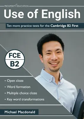 Use of English: Desať ďalších cvičných testov pre Cambridge B2 First - Use of English: Ten more practice tests for the Cambridge B2 First