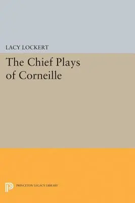 Hlavné Corneillove hry - Chief Plays of Corneille