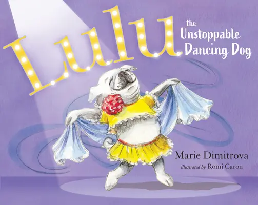 Lulu, nezastaviteľný tancujúci pes - Lulu the Unstoppable Dancing Dog