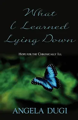 Čo som sa naučil, keď som ležal - What I Learned Lying Down