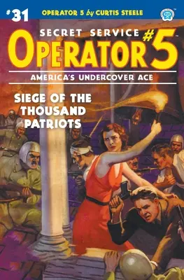 Operátor 5 #31: Obliehanie tisícov vlastencov - Operator 5 #31: Siege of the Thousand Patriots