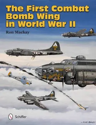 Prvé bojové bombardovacie krídlo v druhej svetovej vojne - The First Combat Bomb Wing in World War II