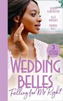 Wedding Belles: (Saved by the Blog) / Because of You / When I'm with You (Zachránená blogom): Falling For Mr Right - Bayside's Most Unexpected Bride - Wedding Belles: Falling For Mr Right - Bayside's Most Unexpected Bride (Saved by the Blog) / Because of You / When I'm with You