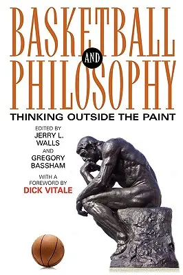 Basketbal a filozofia: Myslenie mimo ihriska - Basketball and Philosophy: Thinking Outside the Paint