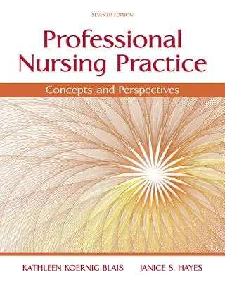 Profesionálna ošetrovateľská prax: Koncepcie a perspektívy - Professional Nursing Practice: Concepts and Perspectives